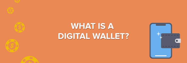 What Is a Digital Wallet?